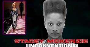 Stacey McKenzie | The Unconventional Beauty: From Determination to Domination