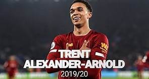 Best of: Trent Alexander-Arnold 2019/20 | Premier League Champion