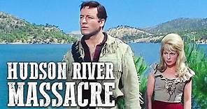 Hudson River Massacre | Classic Western Movie | Action | Adventure Film