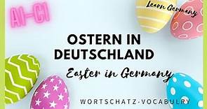 Ostern in Deutschland! Easter in Germany! Wortschatz Vocabulary Osterhase, Ostereier #LearnGerman B1