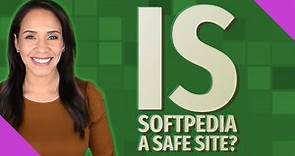Is softpedia a safe site?