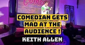 Comedian Gets Mad! - Keith Allen #standupcomedy