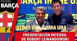 La presentación de Robert Lewandowski como jugador del Barça de manera íntegra
