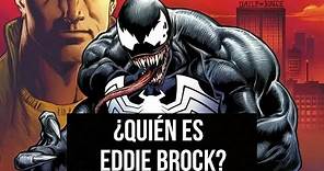 ¿Quién es Eddie Brock? | Historia de Venom Marvel Comics