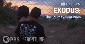 Exodus: The Journey Continues - Inside the Global Refugee Crisis (full documentary) | FRONTLINE
