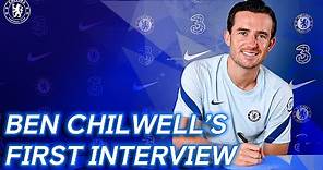 Ben Chilwell's First Interview | Welcome To Chelsea | Exclusive