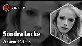 Sondra Locke: Hollywood Icon and Eastwood's Muse | Actors & Actresses Biography