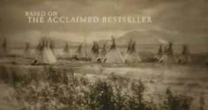 Bury My Heart at Wounded Knee - Il trailer