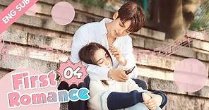 [ENG SUB] First Romance 04 (Riley Wang Yilun, Wan Peng) I love you just the way you are