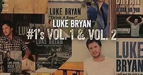 Luke Bryan - #1’s Vol.1 & Vol. 2