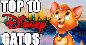 Top 10 Gatos de Disney