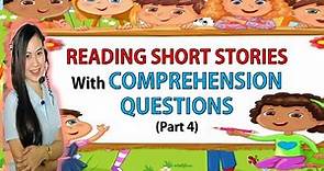 Reading Short Stories with Comprehension Questions| PART 4