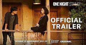 One Night Stand (Official Trailer) - Tayang 26 November di bioskoponline.com