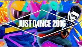 Just Dance 2016 Official Song List - Part 1 [US]