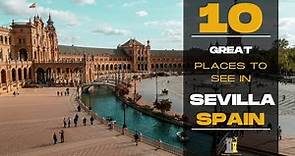 10 best places to see in Seville | Spain travel guide