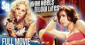 High Heels and Low Lifes (2001) | Full Movie | Kevin McNally | Minnie Driver | Mary McCormack