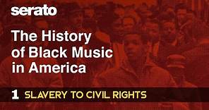 History of Black Music in America Pt.1