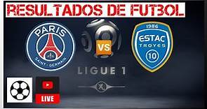 PSG vs Troyes en vivo | Ligue 1 PSG | Resultados de futbol de hoy 2022 29 10 ⚽️