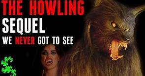 The Howling Sequel We Never Got To See