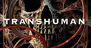 Transhuman DVD Trailer