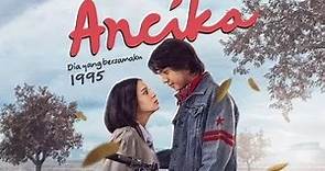 Film Bioskop Indonesia Terbaru 2024 || Ancika 1995 || Full Movie (HD)