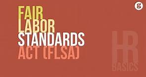 HR Basics: Fair Labor Standards Act