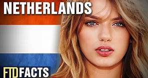 10 + Surprising Facts About The Netherlands