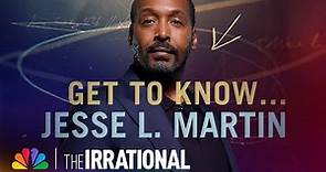 Get to Know Jesse L. Martin | The Irrational | NBC