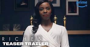 Riches – Official Teaser Trailer | Prime Video