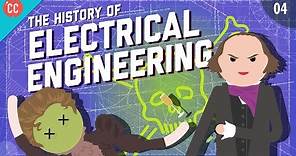 The History of Electrical Engineering: Crash Course Engineering #4
