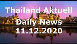 Thailand Aktuell - Daily News vom 11. Dezember 2020