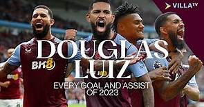 DOUGLAS LUIZ | All Goals and Assists of 2023