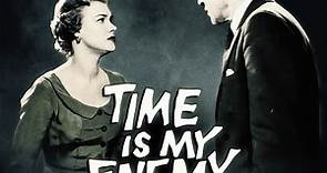 Time Is My Enemy (1954): Out Now