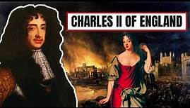 A Brief History Of Charles II - Charles II Of England