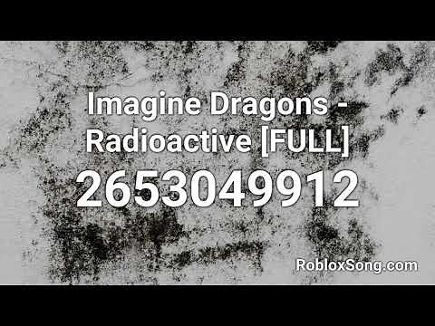 Roblox Song Id Codes Imagine Dragons Zonealarm Results - roblox song id imagine dragons radioactive