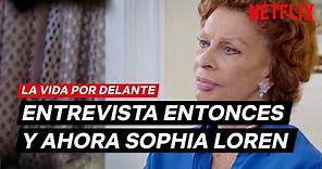 Entrevista a Sophia Loren | La vida por delante | Netflix España