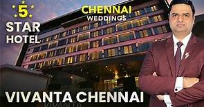 Vivanta Chennai | Host Your Ideal Dream Wedding At 5-Star Hotel | Best Hotels in Chennai