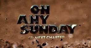 On Any Sunday The Next Chapter