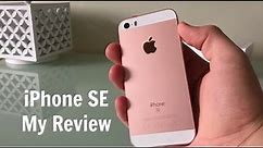 iPhone SE 64GB Rose Gold | My Review