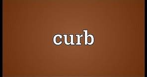 Curb Meaning