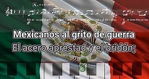 Himno Nacional Mexicano - LYRICS Letra, Partitura Voz y Piano Roll
