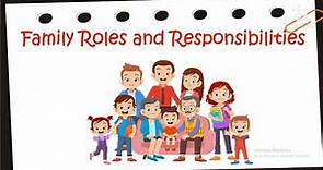 FAMILY ROLES AND RESPONSIBILITIES