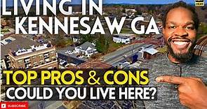 Living in Kennesaw GA - Top Pros & Cons - Downtown Kennesaw Tour - Kennesaw GA Real Estate