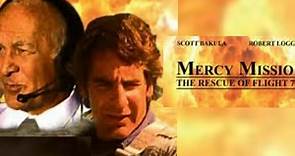 Mercy Mission The Rescue Of Flight 771 1993