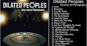 [Full Album] Directors Of Photography - Dilated Peoples
