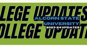 Alcorn State University: 2023-24 Academic Year Admission Updates