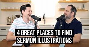 4 Best Places to Find Engaging Sermon Illustrations | Hello Church!