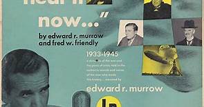Edward R. Murrow & Fred W. Friendly - "I Can Hear It Now…"