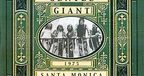 Gentle Giant - Live In Santa Monica 1975