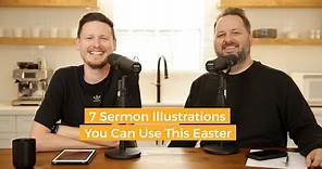 7 Sermon Illustration Ideas You Can Use This Easter